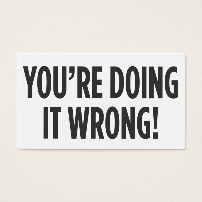 Je doet het verkeerd visitekaartjes (Voorkant)