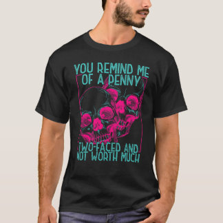 Je doet me denken aan een stuiver, twee gezichten  t-shirt