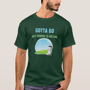 Je dois aller T-shirt Golfer Green