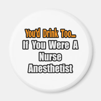 Je Drink ook... Verpleegkundige anesthesist Magneet