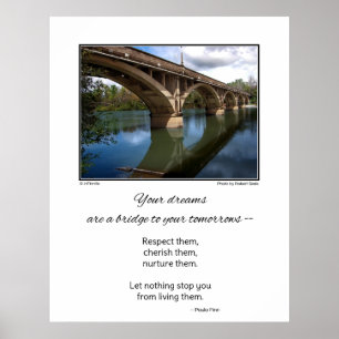 Je dromen zijn een brug...Inspirerend poster
