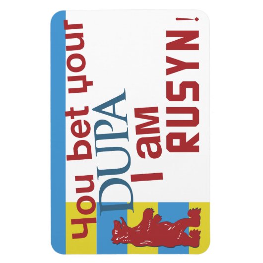 Je durft te wedden dat ik Rusyn ben! Magneet (Verticaal)