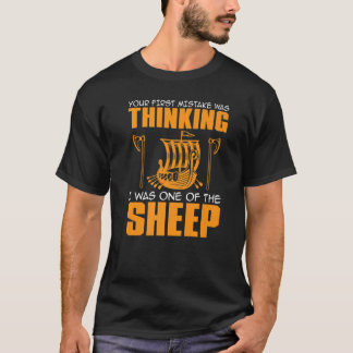 Je eerste fout was denken dat ik een van de S T-shirt
