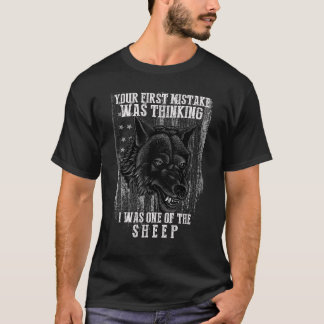 Je eerste fout was denken dat ik een van de S was T-shirt