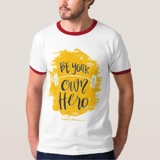 Je eigen held zijn t-shirt