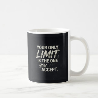 Je enige beperking is degene die je accepteert. koffiemok