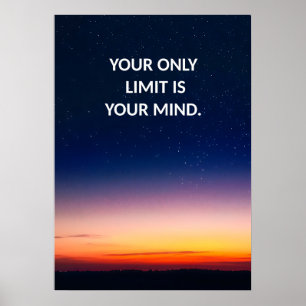 Je enige beperking is je positieve Poster