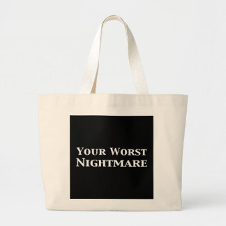 Je ergste nightmare-cadeautjes grote tote bag