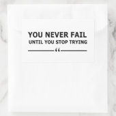 Je faalt nooit totdat je stopt met motivatie probe rechthoekige sticker (Tas)