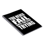 je faalt nooit zolang je blijft proberen notitieboek (Rechterzijde)