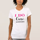 Je fais Crew Bachelorette Mariage Tshirt (Devant)