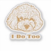 Je Fais Trop Sticker Vinyl Coupé Sur Mesure (Devant)