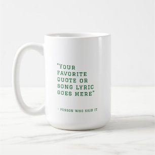 Je favoriete citaat of songtekst - op maat gemaakt koffiemok
