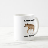 Je Frappe Aimer Les Hyènes, Ok La Mug De Café (Devant droit)