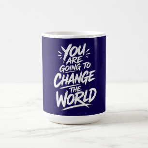 Je Gaat de Wereld Veranderen Koffiemok