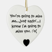 Je gaat me missen keramisch ornament (Rechts)