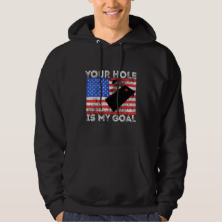 Je gat is mijn doel Cornhole Game Speler Amerikaan Hoodie