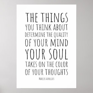 Je gedachten bepalen de kwaliteit van je geest poster