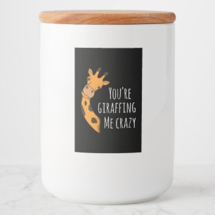 Je geeft me gek. voedselcontainer etiket