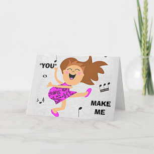 "JE GEEFT ME ZIN OM TE DANSEN" VERJAARDAG KAART