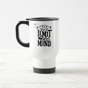 Je geest is je enige limiet ochtendkoffie-Mok Reisbeker