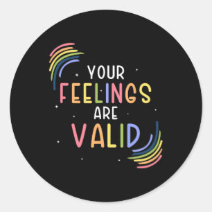 Je gevoelens zijn een geldige counselor op het geb ronde sticker