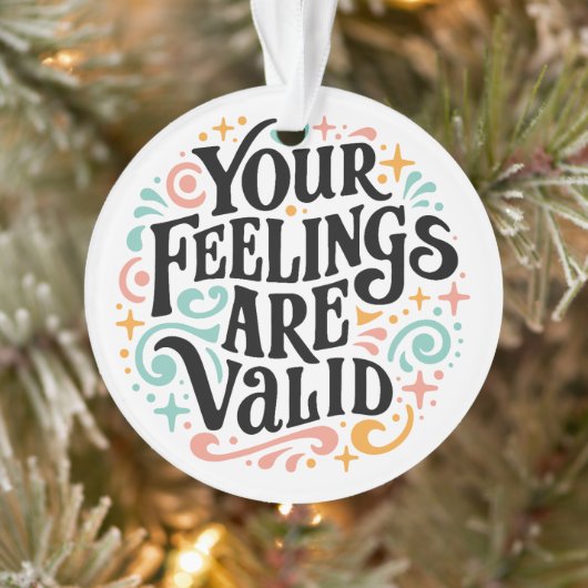 Je gevoelens zijn valide geestelijke gezondheidson ornament (Boom)