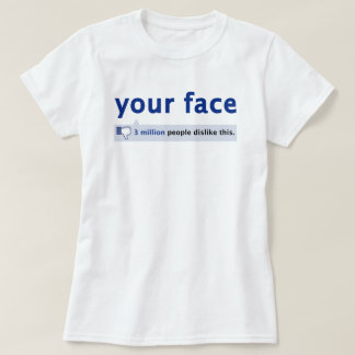 je gezicht T-Shirt