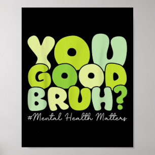 Je goede borstel geestelijke gezondheid is geestel poster