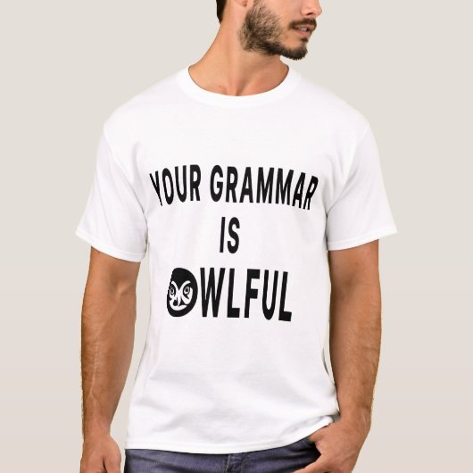 Je Grammar is eigendom T-shirt (Voorkant)
