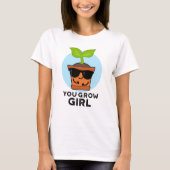Je groeit schamele Plant T-shirt (Voorkant)