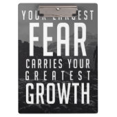 Je grootste angst draagt je grootste groei klembord (Voorkant)