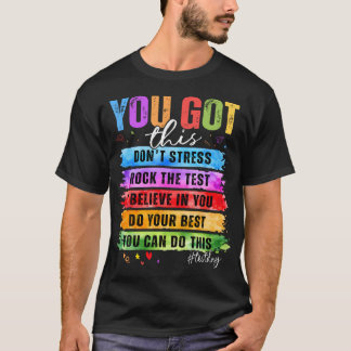 Je Haalt Dit Testdag Staar Staatstests Docent T-shirt