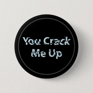 Je haalt me omhoog ronde button 5,7 cm