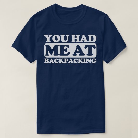 Je had me bij Backpackaging T-shirt (Design voorkant)