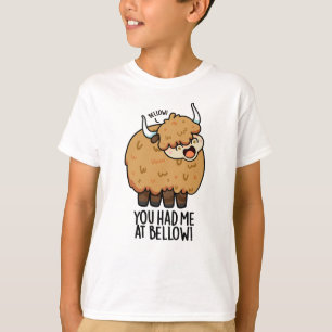 Je had me bij Bellow Funny Yak Pun T-shirt