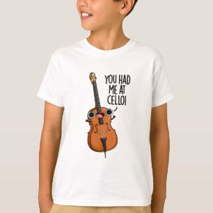 Je had me bij Cello Grappige Muziek Pun T-shirt
