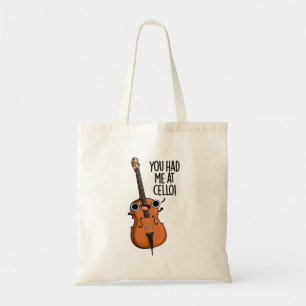 Je had me bij Cello Grappige Muziek Pun Tote Bag