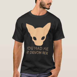 Je had me bij Devon Rex Cat T-shirt