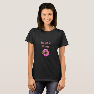 Je had me bij Donut Fun T-Shirt design