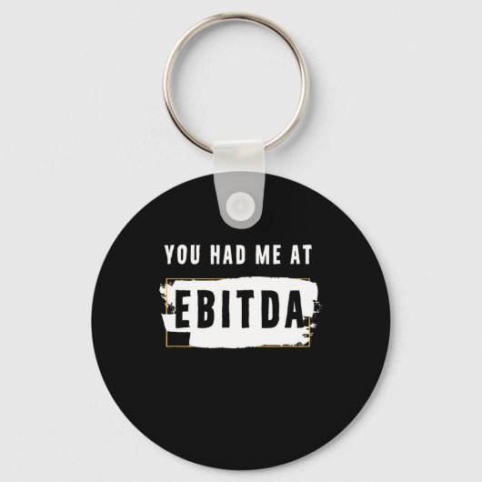 Je had me bij Ebitda Funny Costume Gift. Sleutelhanger (Voorkant)
