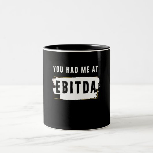 Je had me bij Ebitda Funny Costume Gift. Tweekleurige Koffiemok (Center)
