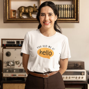 Je had me bij hallo t-shirt