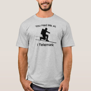 Je had me bij I Telemark Ski T-shirt