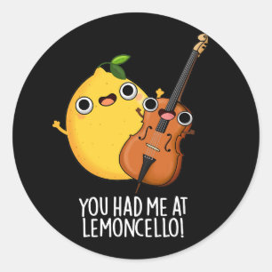 Je had me bij Lemon-cello Funny Drink Pun Dark BG Ronde Sticker
