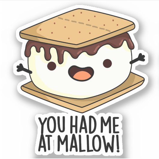 Je had me bij Mallow Funny Smore Pun Sticker (Voorkant)