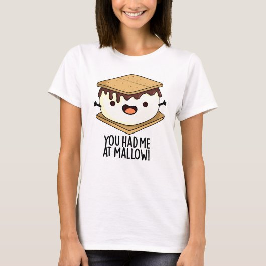 Je had me bij Mallow Funny Smore Pun T-shirt (Voorkant)