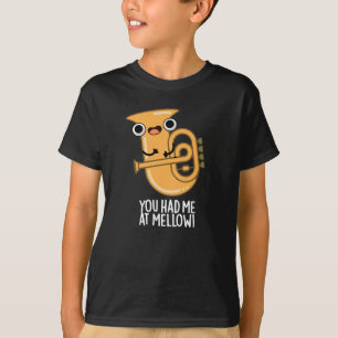 Je had me bij Mellow Funny Tuba Pun Dark BG T-shirt