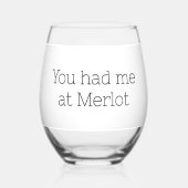 Je had me bij Merlot Funny Wijnglas Zonder Voet (Voorkant)