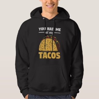 Je had me bij m'n taco's voor een taco hoodie